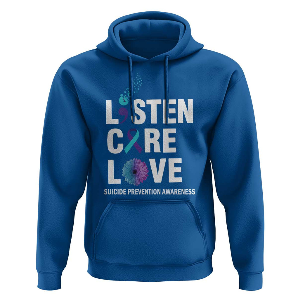 Suicide Prevention Awareness Hoodie Listen Care Love Semicolon Bird Flower Ribbon TS11 Royal Blue Print Your Wear