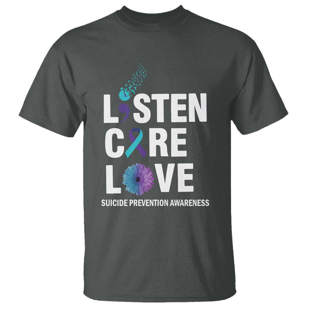 Suicide Prevention Awareness T Shirt Listen Care Love Semicolon Bird Flower Ribbon TS11 Dark Heather Print Your Wear