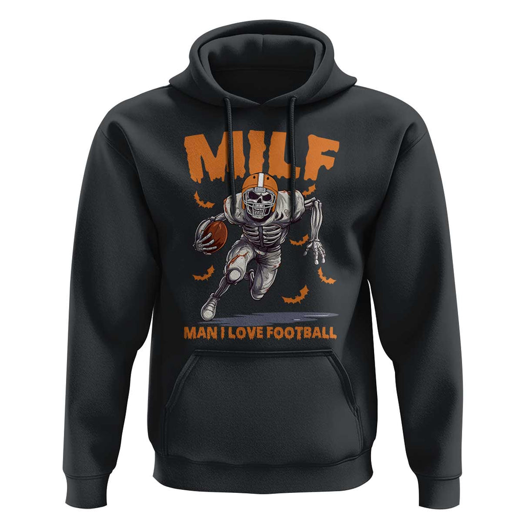 Funny Football Lover Hoodie MILF Man I Love Football Skeleton Player Bat TS11 Black Print Your Wear