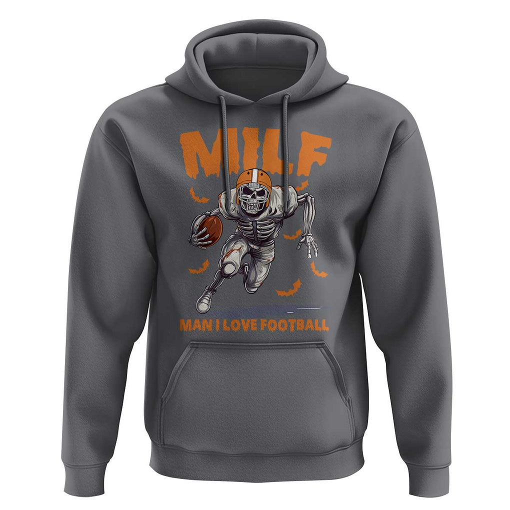 Funny Football Lover Hoodie MILF Man I Love Football Skeleton Player Bat TS11 Charcoal Print Your Wear