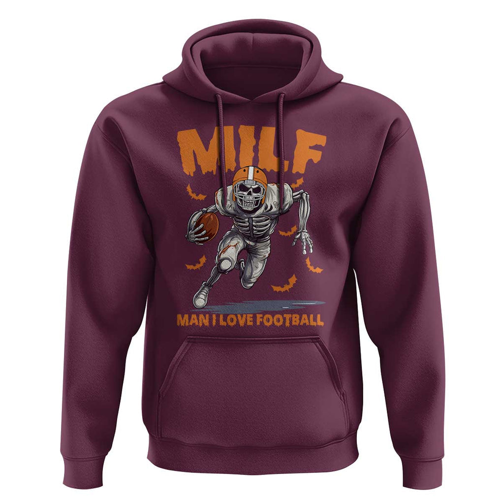 Funny Football Lover Hoodie MILF Man I Love Football Skeleton Player Bat TS11 Maroon Print Your Wear