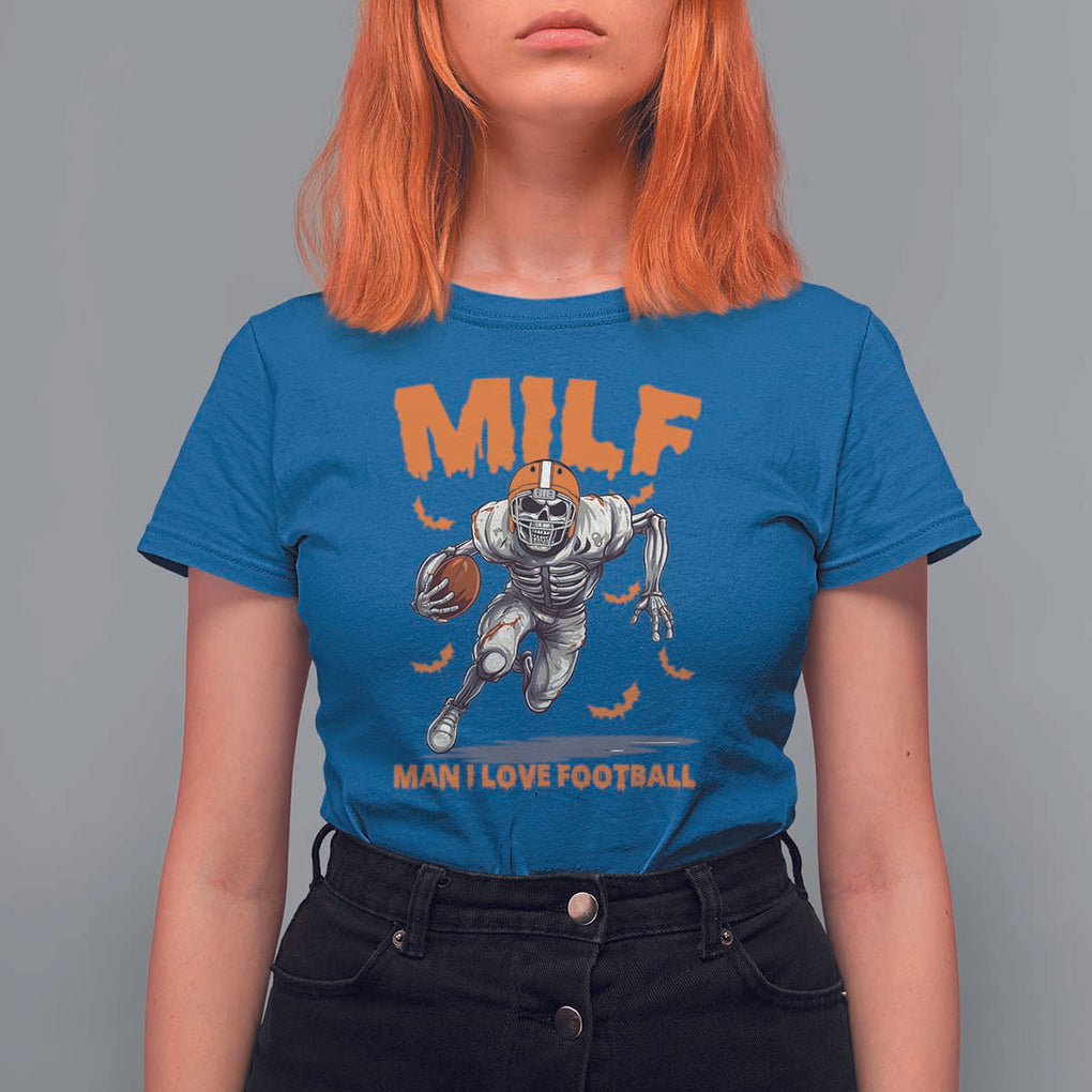 Funny Football Lover T Shirt For Women MILF Man I Love Football Skeleton Player Bat TS11 Royal Blue Print Your Wear