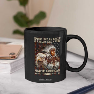 Native American Pride Coffee Mug Free Like An Eagle Fearless Like A Wolf Vintage Flag TS11 Print Your Wear