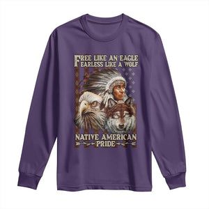 Native American Pride Long Sleeve Shirt Free Like An Eagle Fearless Like A Wolf Vintage Flag TS11 Purple Print Your Wear