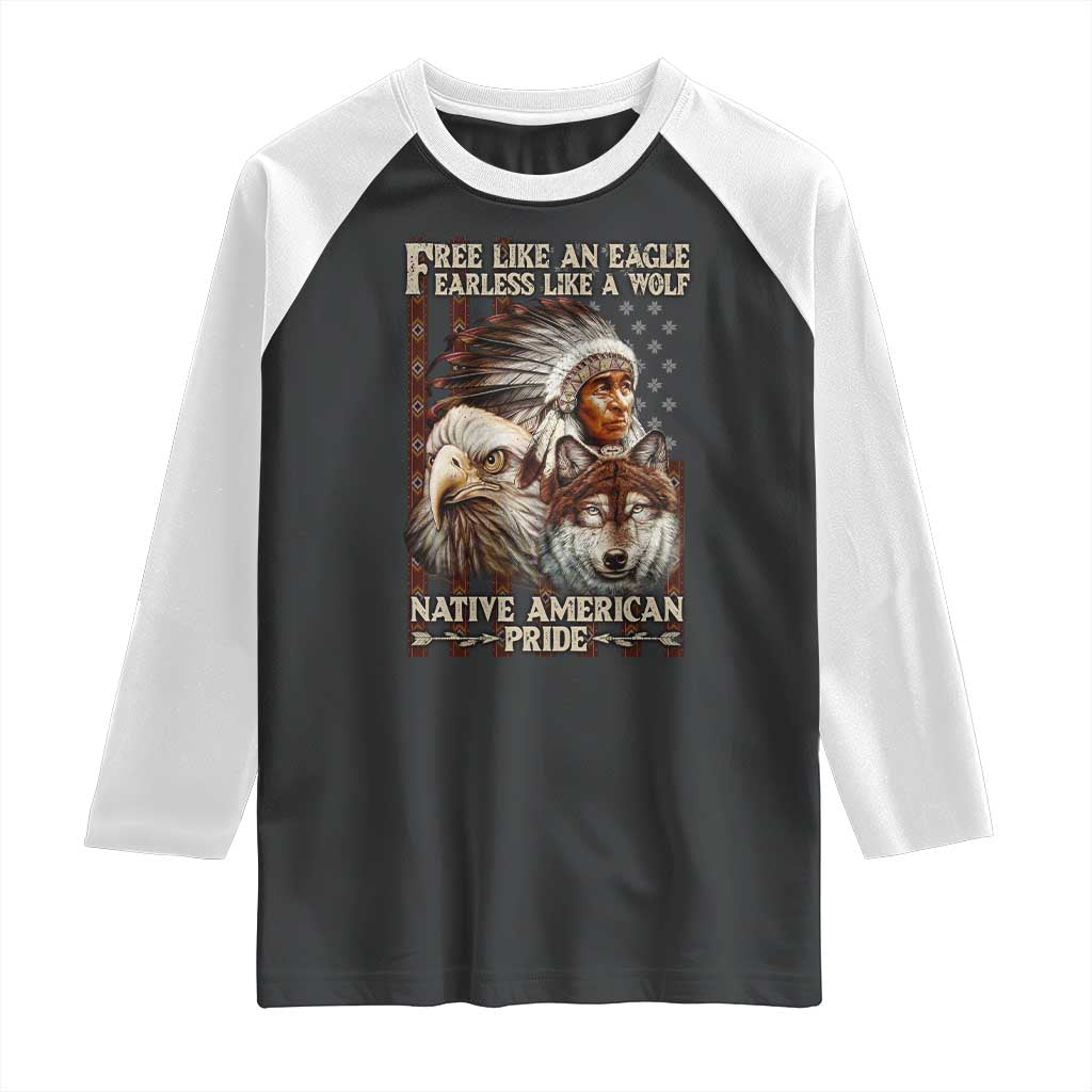 Native American Pride Raglan Shirt Free Like An Eagle Fearless Like A Wolf Vintage Flag TS11 Black White Print Your Wear