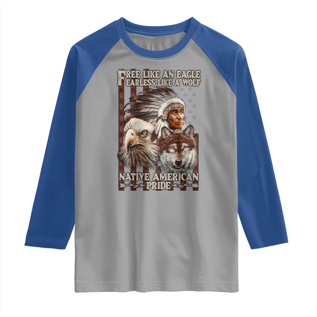 Native American Pride Raglan Shirt Free Like An Eagle Fearless Like A Wolf Vintage Flag TS11 Sport Gray Royal Print Your Wear