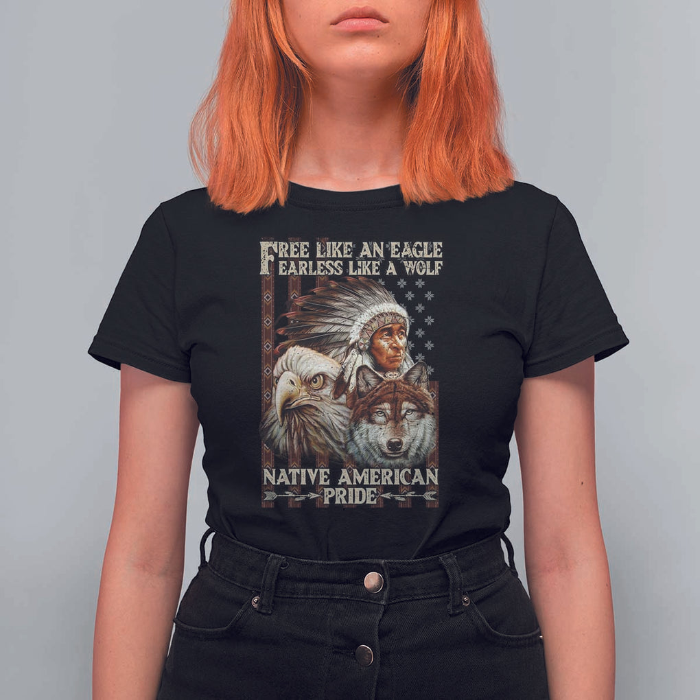 Native American Pride T Shirt For Women Free Like An Eagle Fearless Like A Wolf Vintage Flag TS11 Black Print Your Wear