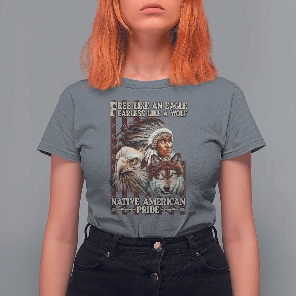 Native American Pride T Shirt For Women Free Like An Eagle Fearless Like A Wolf Vintage Flag TS11 Charcoal Print Your Wear