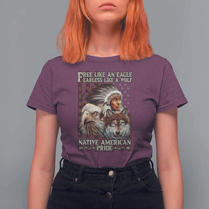 Native American Pride T Shirt For Women Free Like An Eagle Fearless Like A Wolf Vintage Flag TS11 Maroon Print Your Wear