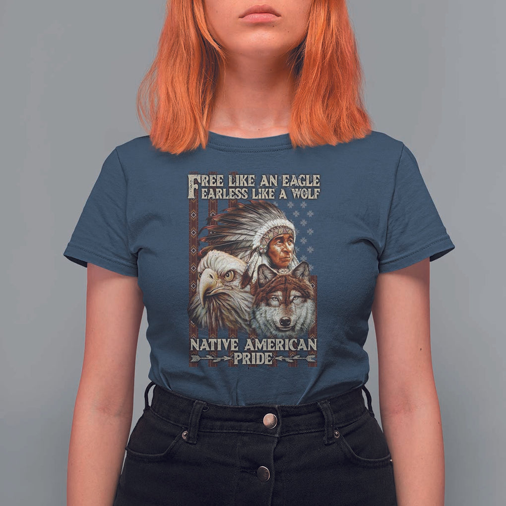 Native American Pride T Shirt For Women Free Like An Eagle Fearless Like A Wolf Vintage Flag TS11 Navy Print Your Wear