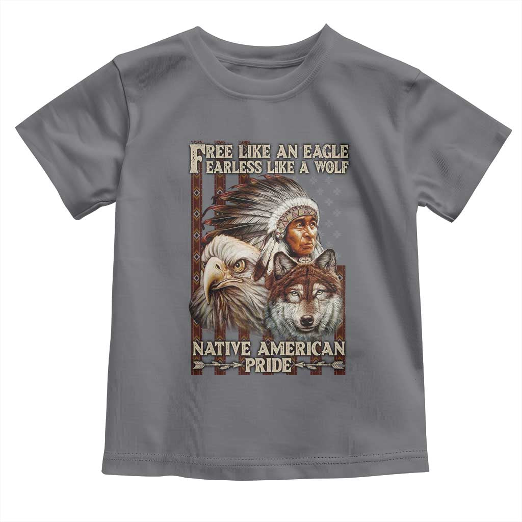 Native American Pride Toddler T Shirt Free Like An Eagle Fearless Like A Wolf Vintage Flag TS11 Charcoal Print Your Wear