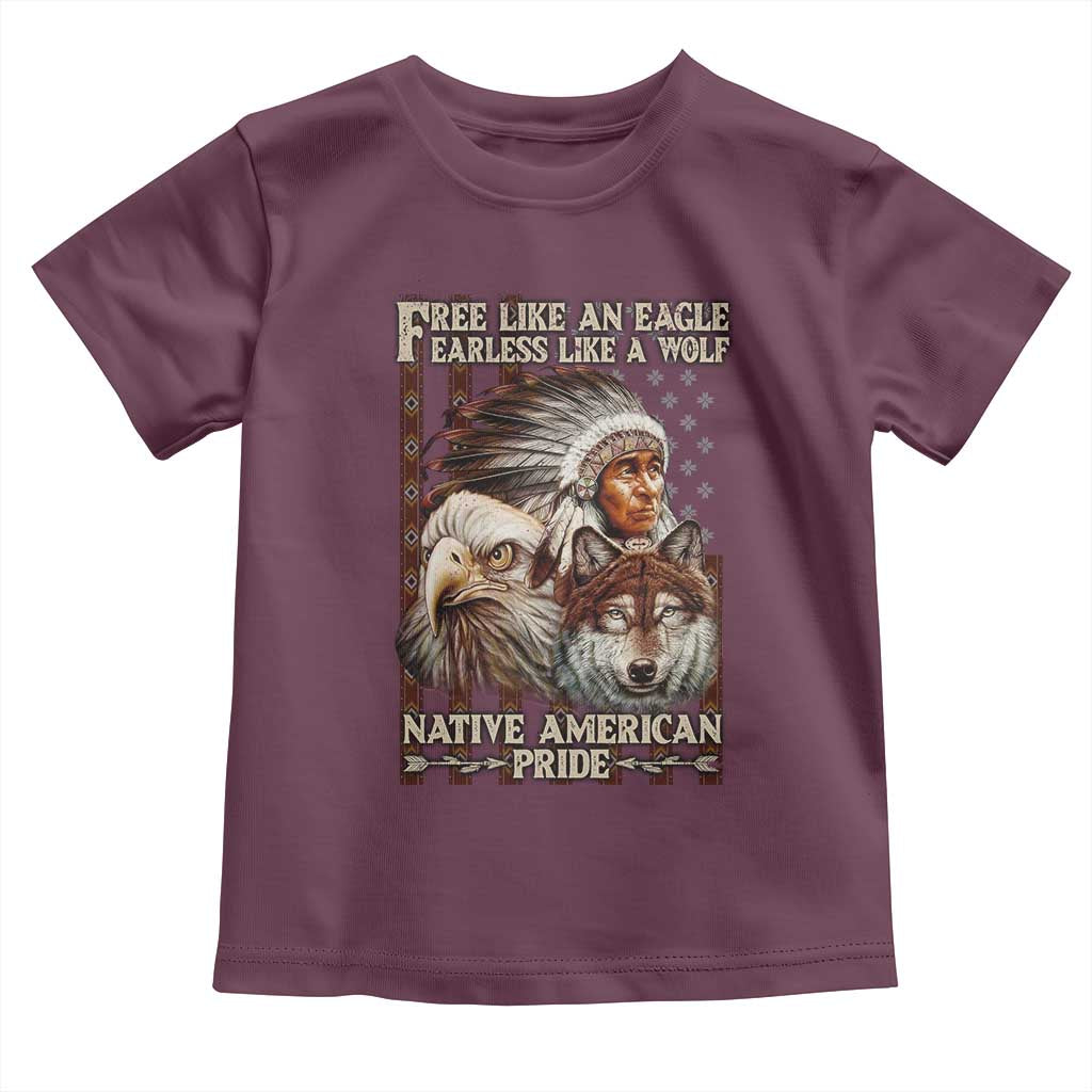 Native American Pride Toddler T Shirt Free Like An Eagle Fearless Like A Wolf Vintage Flag TS11 Maroon Print Your Wear