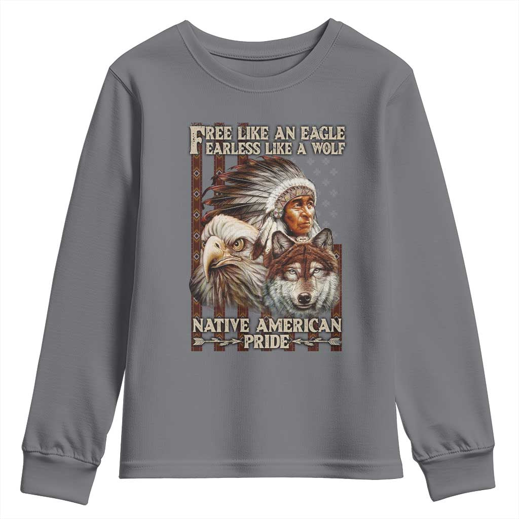 Native American Pride Youth Sweatshirt Free Like An Eagle Fearless Like A Wolf Vintage Flag TS11 Charcoal Print Your Wear