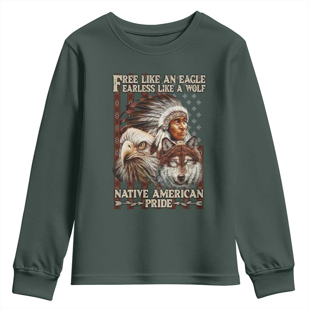 Native American Pride Youth Sweatshirt Free Like An Eagle Fearless Like A Wolf Vintage Flag TS11 Dark Forest Green Print Your Wear