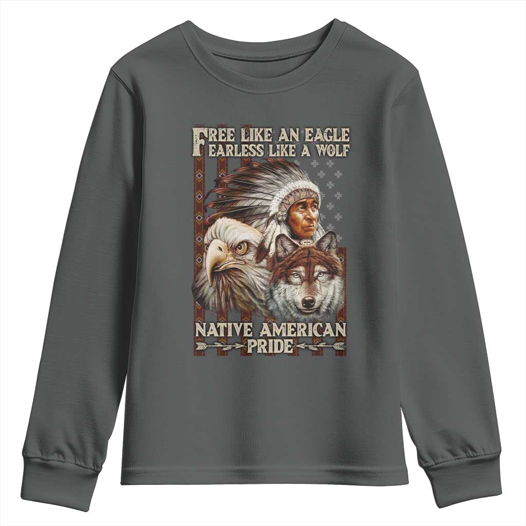Native American Pride Youth Sweatshirt Free Like An Eagle Fearless Like A Wolf Vintage Flag TS11 Dark Heather Print Your Wear