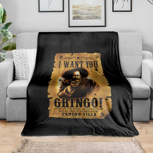 Pancho Villa Throw Blanket I Want You Gringo Fight In The Mexican Revolution TS11 Print Your Wear