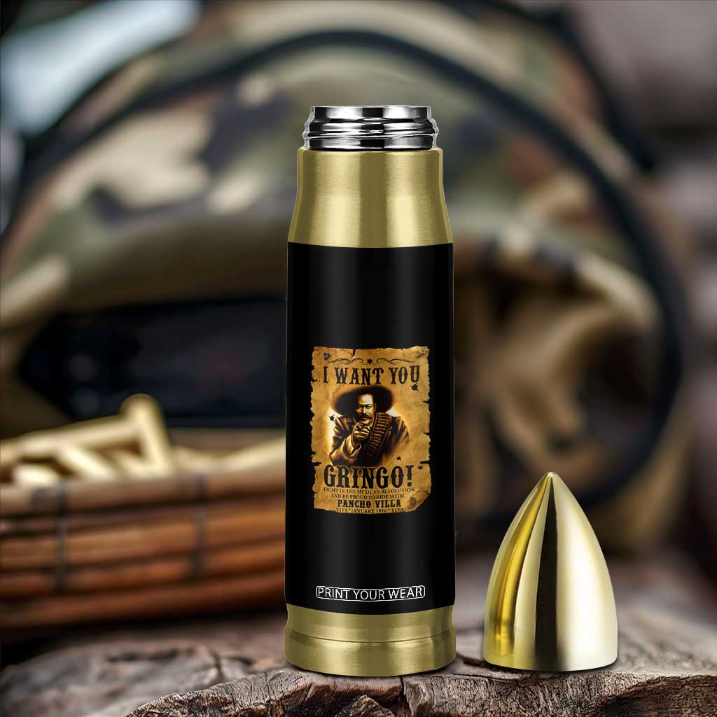 Pancho Villa Bullet Tumbler I Want You Gringo Fight In The Mexican Revolution TS11 Print Your Wear