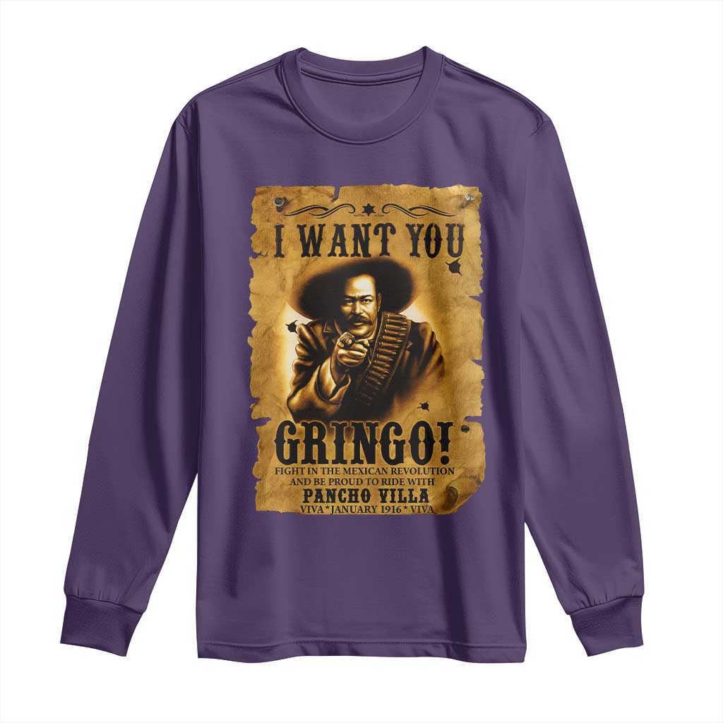 Pancho Villa Long Sleeve Shirt I Want You Gringo Fight In The Mexican Revolution TS11 Purple Print Your Wear