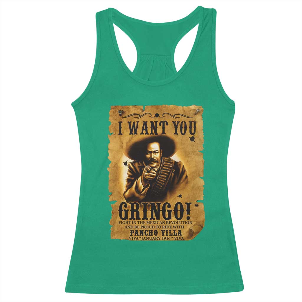 Pancho Villa Racerback Tank Top I Want You Gringo Fight In The Mexican Revolution TS11 Irish Green Print Your Wear