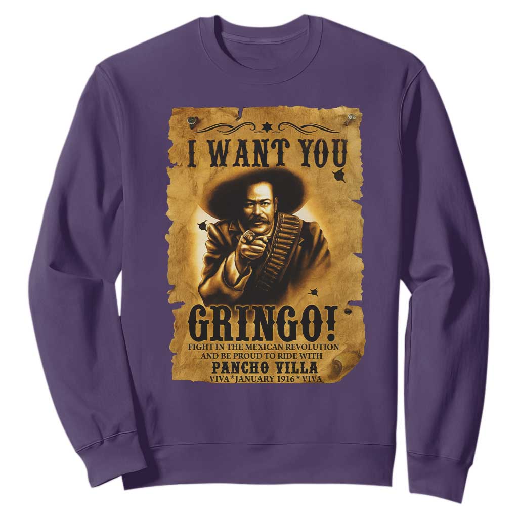 Pancho Villa Sweatshirt I Want You Gringo Fight In The Mexican Revolution TS11 Purple Print Your Wear