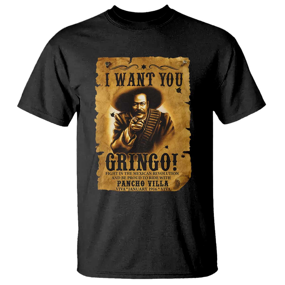 Pancho Villa T Shirt I Want You Gringo Fight In The Mexican Revolution TS11 Black Print Your Wear