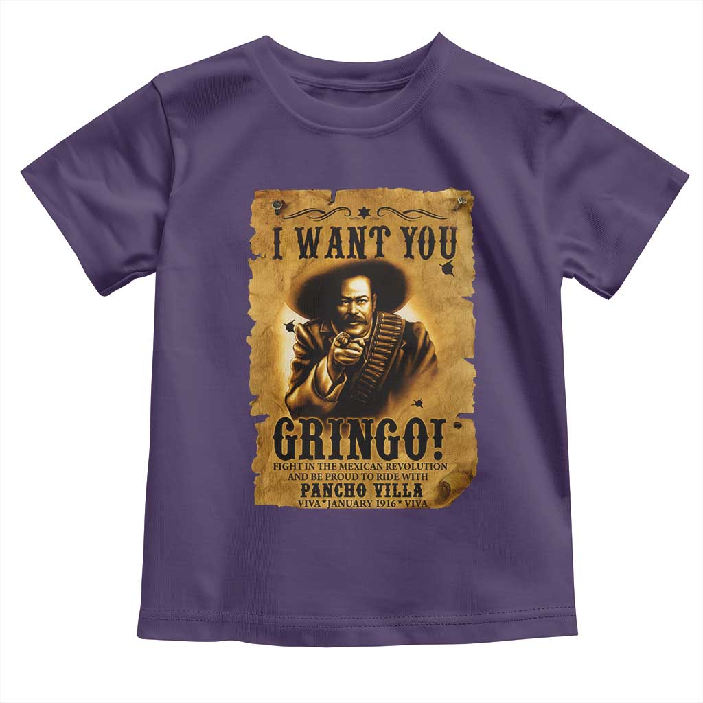 Pancho Villa Toddler T Shirt I Want You Gringo Fight In The Mexican Revolution TS11 Purple Print Your Wear
