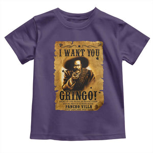 Pancho Villa Toddler T Shirt I Want You Gringo Fight In The Mexican Revolution TS11 Purple Print Your Wear