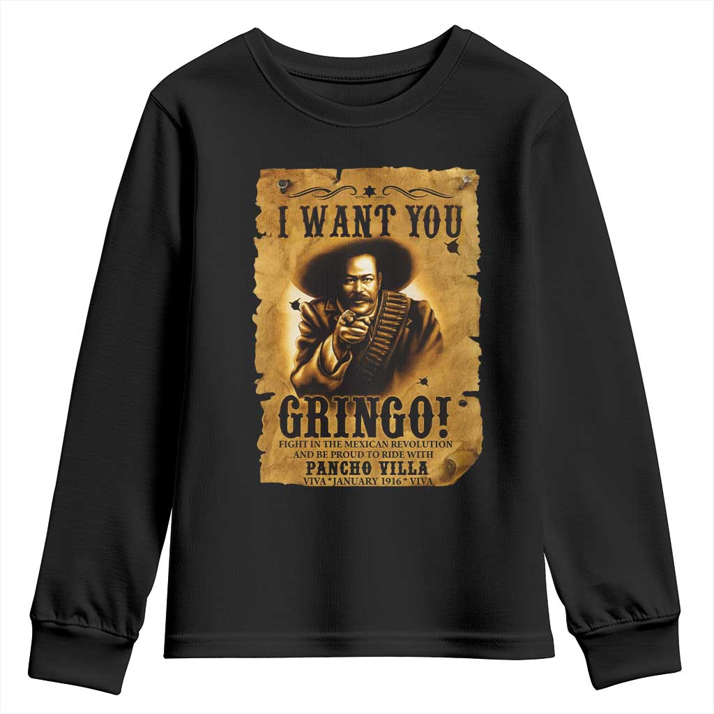 Pancho Villa Youth Sweatshirt I Want You Gringo Fight In The Mexican Revolution TS11 Black Print Your Wear