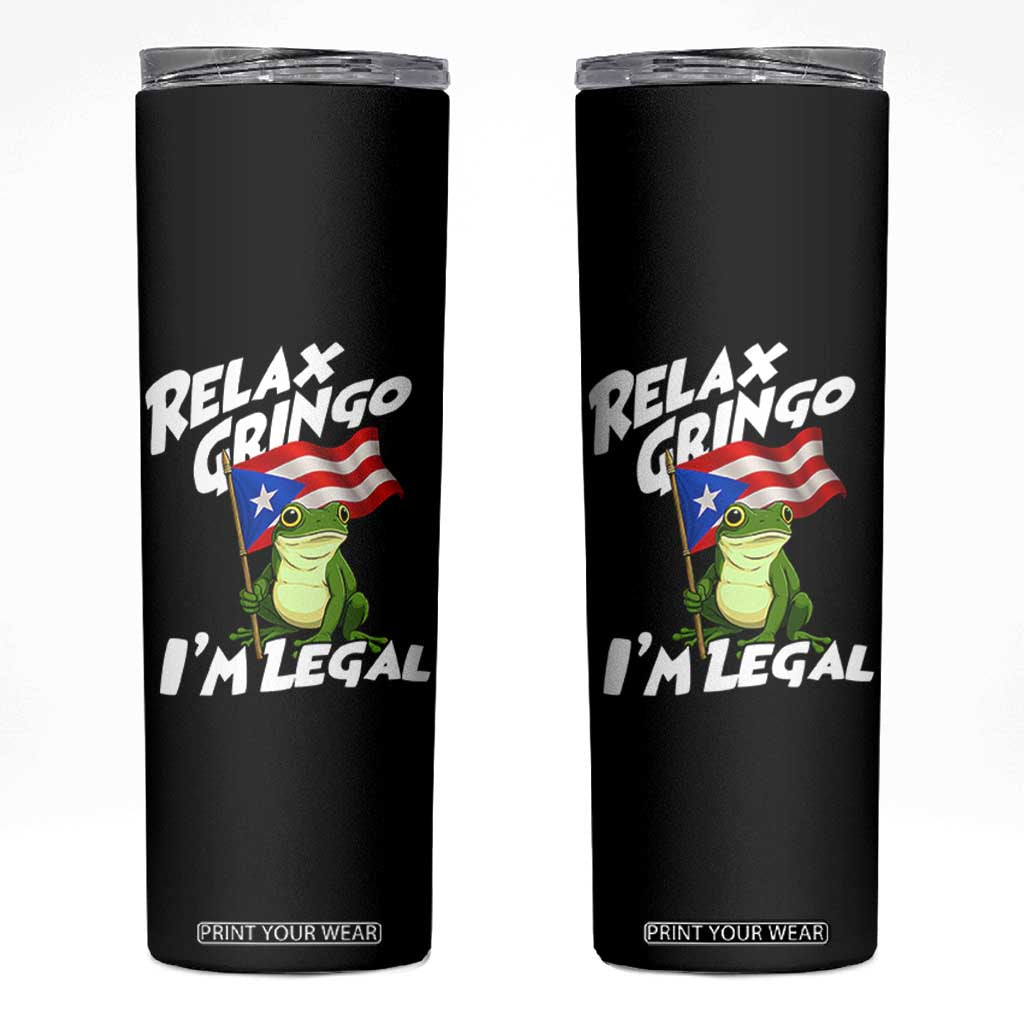 Funny Relax Gringo I Am Legal Skinny Tumbler Puerto Rico Flag Coqui Frog TS11 Black Print Your Wear