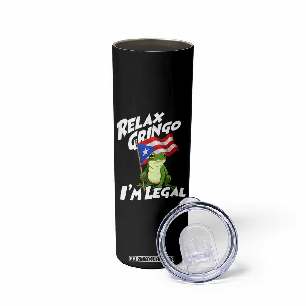 Funny Relax Gringo I Am Legal Skinny Tumbler Puerto Rico Flag Coqui Frog TS11 Print Your Wear