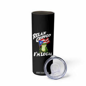 Funny Relax Gringo I Am Legal Skinny Tumbler Puerto Rico Flag Coqui Frog TS11 Print Your Wear