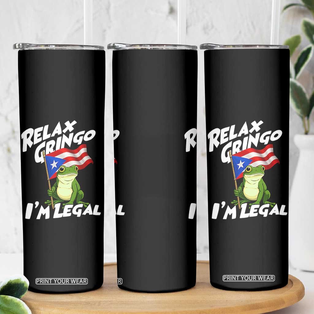 Funny Relax Gringo I Am Legal Skinny Tumbler Puerto Rico Flag Coqui Frog TS11 Print Your Wear