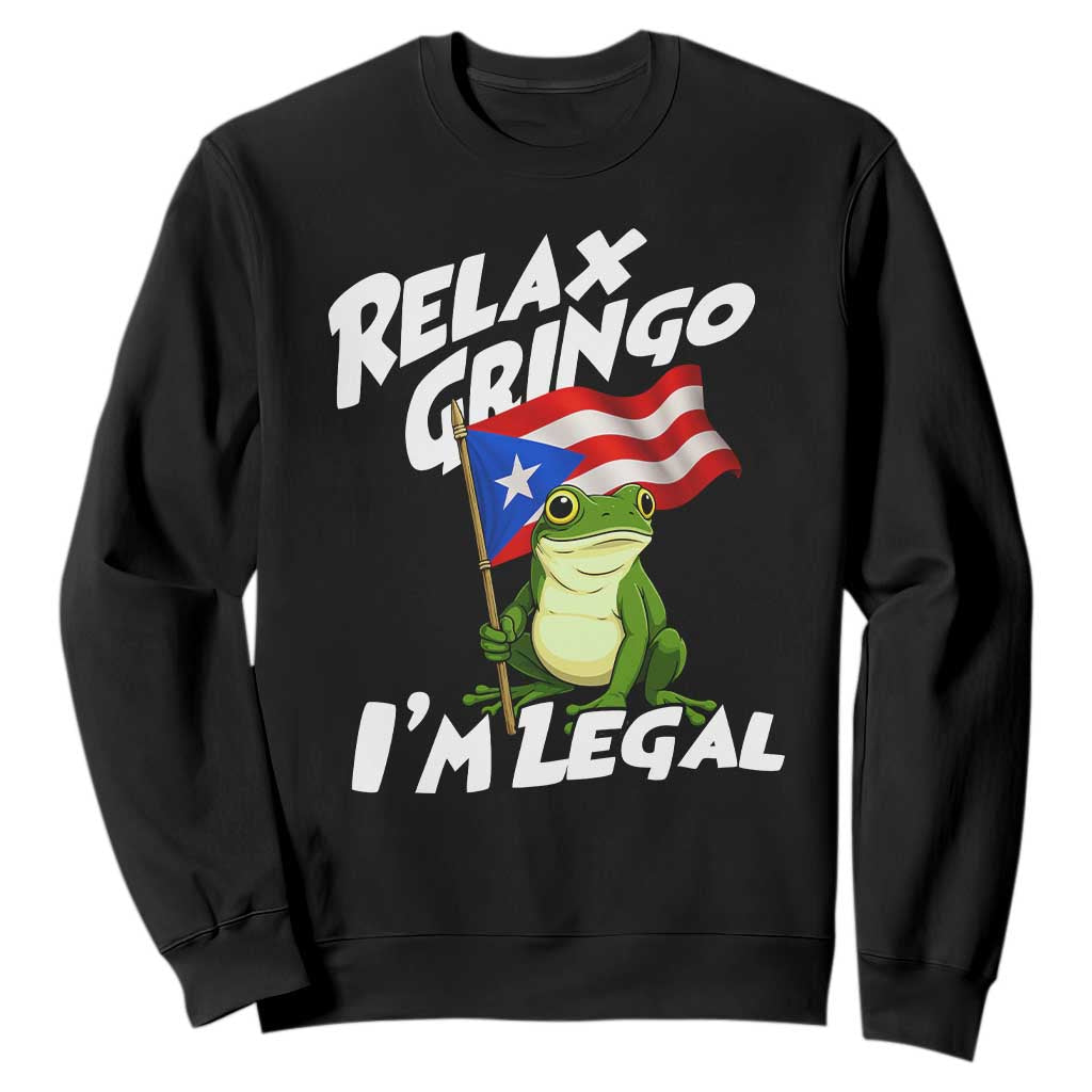 Funny Relax Gringo I Am Legal Sweatshirt Puerto Rico Flag Coqui Frog TS11 Black Print Your Wear