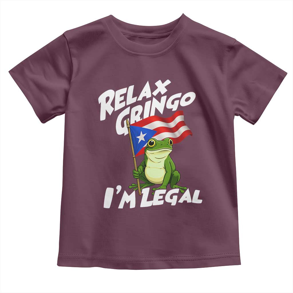 Funny Relax Gringo I Am Legal Toddler T Shirt Puerto Rico Flag Coqui Frog TS11 Maroon Print Your Wear