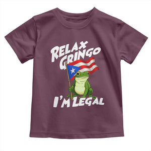 Funny Relax Gringo I Am Legal Toddler T Shirt Puerto Rico Flag Coqui Frog TS11 Maroon Print Your Wear