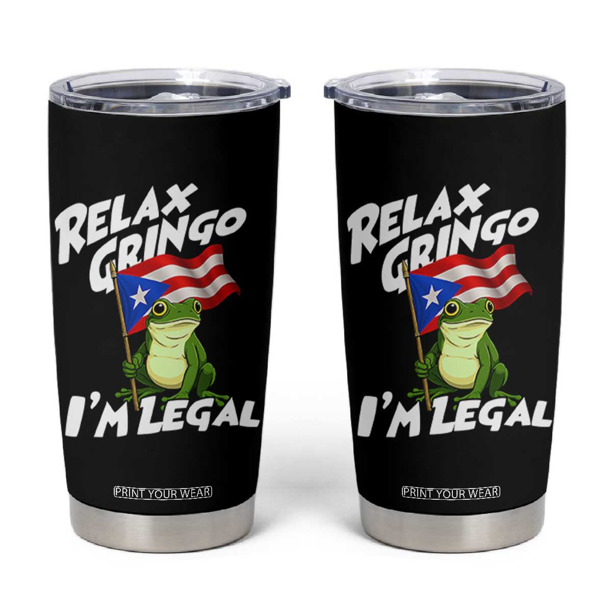 Funny Relax Gringo I Am Legal Tumbler Cup Puerto Rico Flag Coqui Frog TS11 Black Print Your Wear
