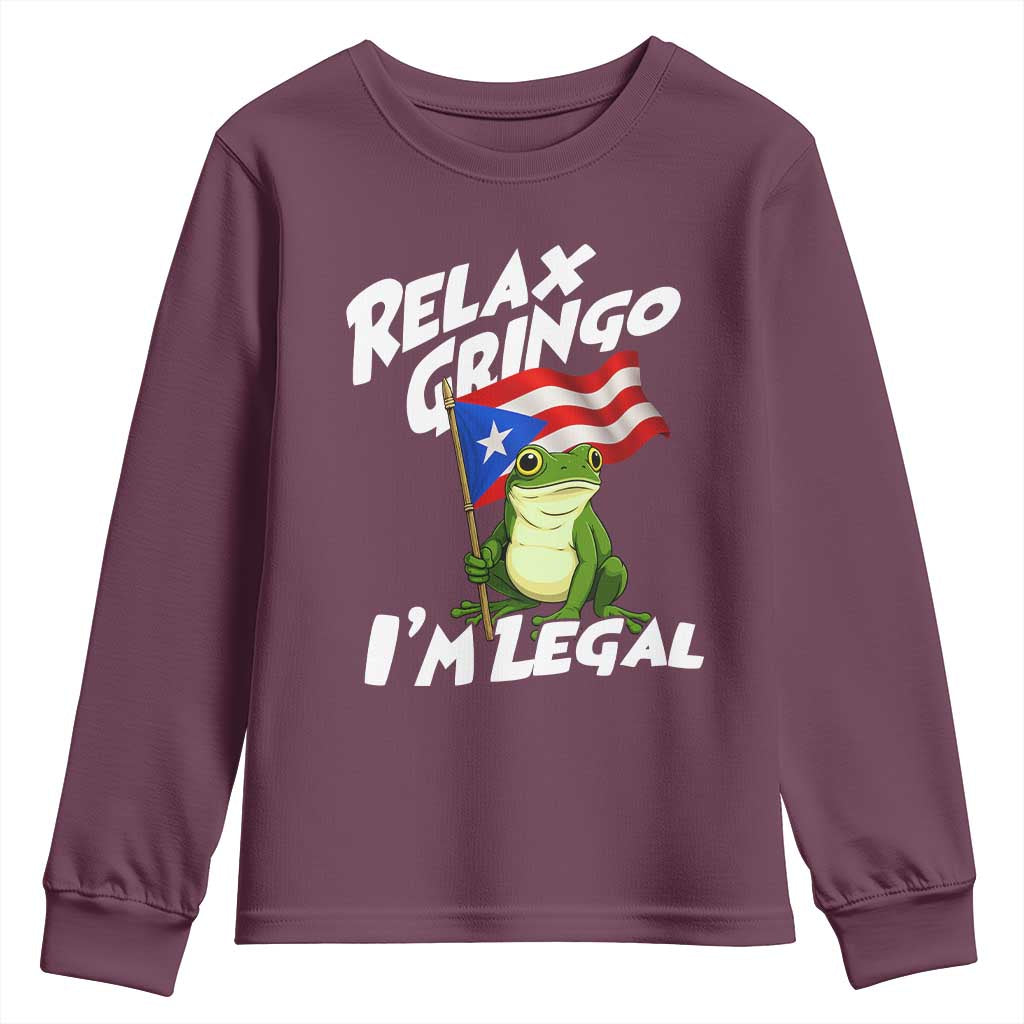 Funny Relax Gringo I Am Legal Youth Sweatshirt Puerto Rico Flag Coqui Frog TS11 Maroon Print Your Wear