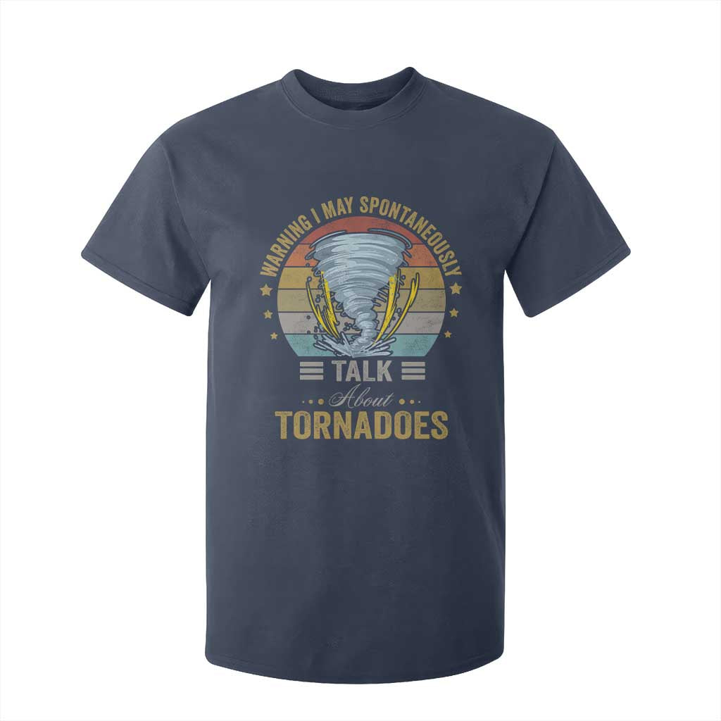 Funny Warning I May Spontaneously Talk About Tornadoes T Shirt For Kid TS11 Navy Print Your Wear