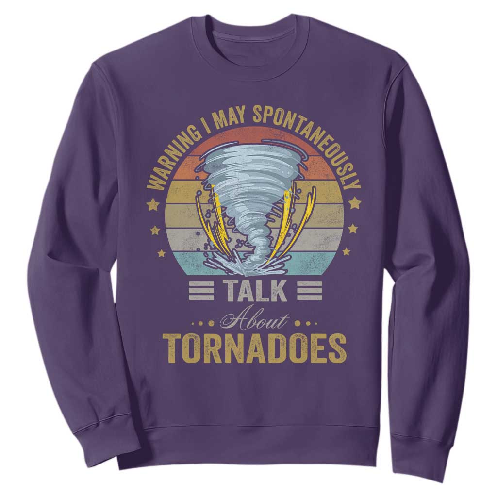 Funny Warning I May Spontaneously Talk About Tornadoes Sweatshirt TS11 Purple Print Your Wear