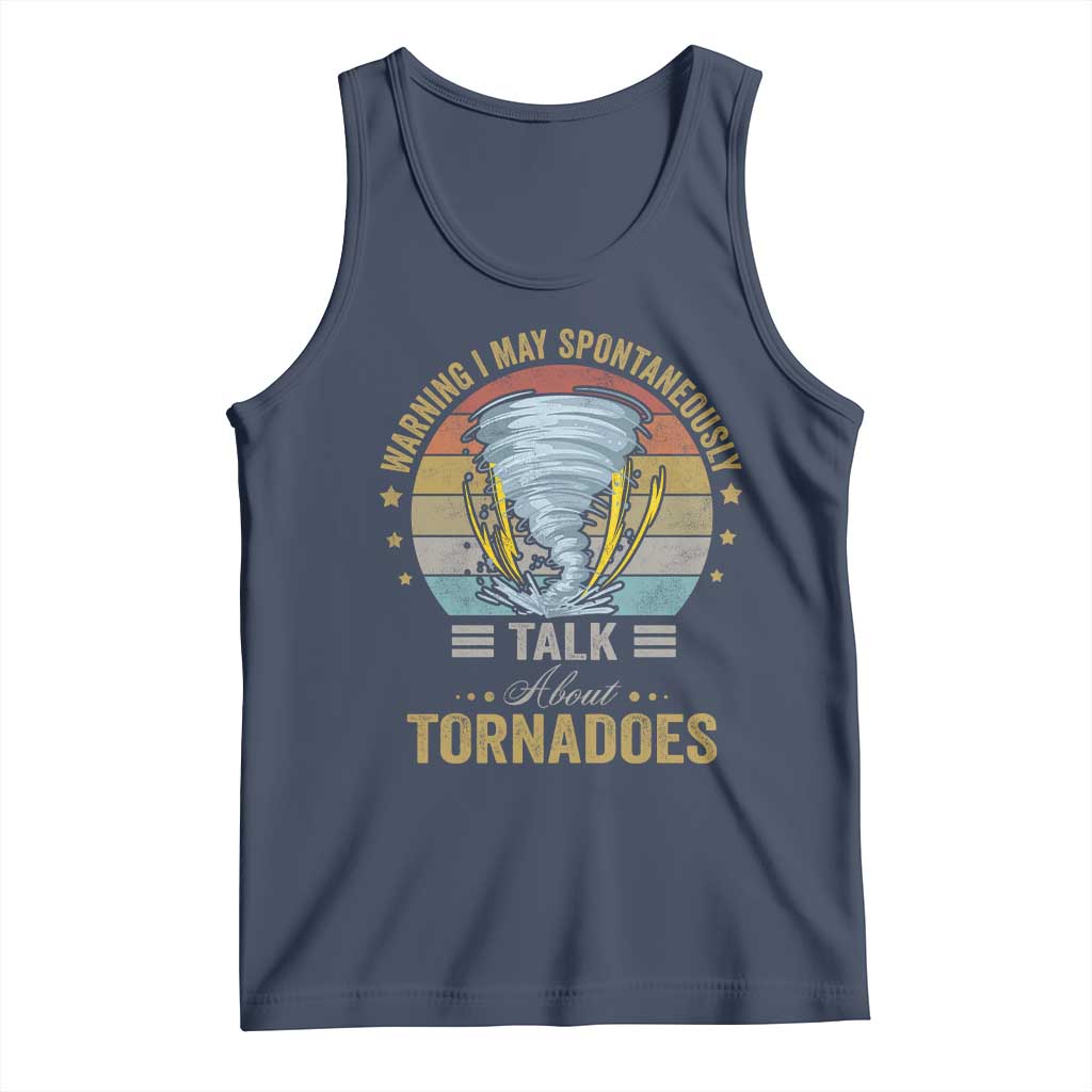 Funny Warning I May Spontaneously Talk About Tornadoes Tank Top TS11 Navy Print Your Wear