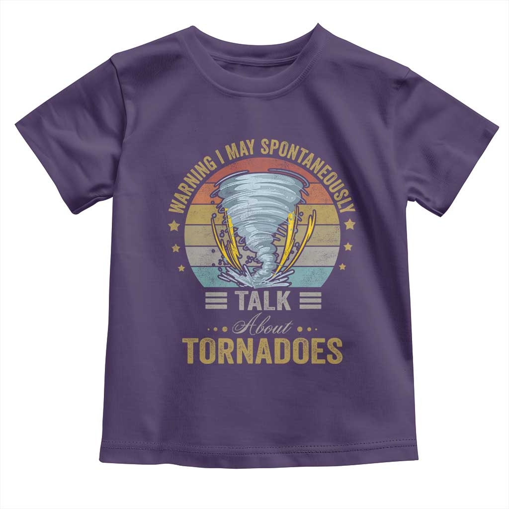 Funny Warning I May Spontaneously Talk About Tornadoes Toddler T Shirt TS11 Purple Print Your Wear