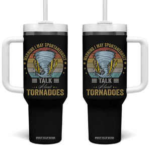 Funny Warning I May Spontaneously Talk About Tornadoes Tumbler With Handle TS11 One Size: 40 oz Black Print Your Wear