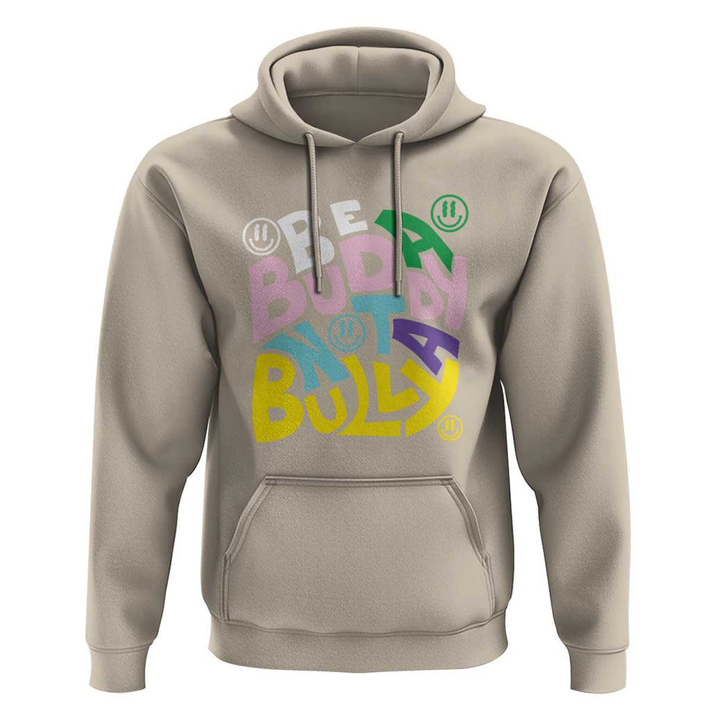 Unity Day Orange Hoodie Be A Buddy Not A Bully Anti Bullying Awareness TS11 Sand Print Your Wear