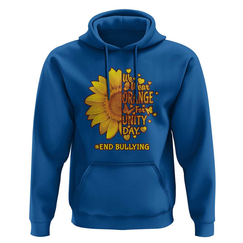 Anti Bullying Awareness Hoodie We Wear Orange For Unity Day End Bullying Sunflower TS11 Royal Blue Print Your Wear