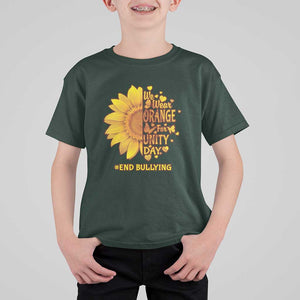 Anti Bullying Awareness T Shirt For Kid We Wear Orange For Unity Day End Bullying Sunflower TS11 Dark Forest Green Print Your Wear