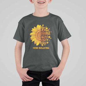 Anti Bullying Awareness T Shirt For Kid We Wear Orange For Unity Day End Bullying Sunflower TS11 Dark Heather Print Your Wear