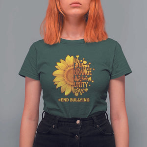 Anti Bullying Awareness T Shirt For Women We Wear Orange For Unity Day End Bullying Sunflower TS11 Dark Forest Green Print Your Wear