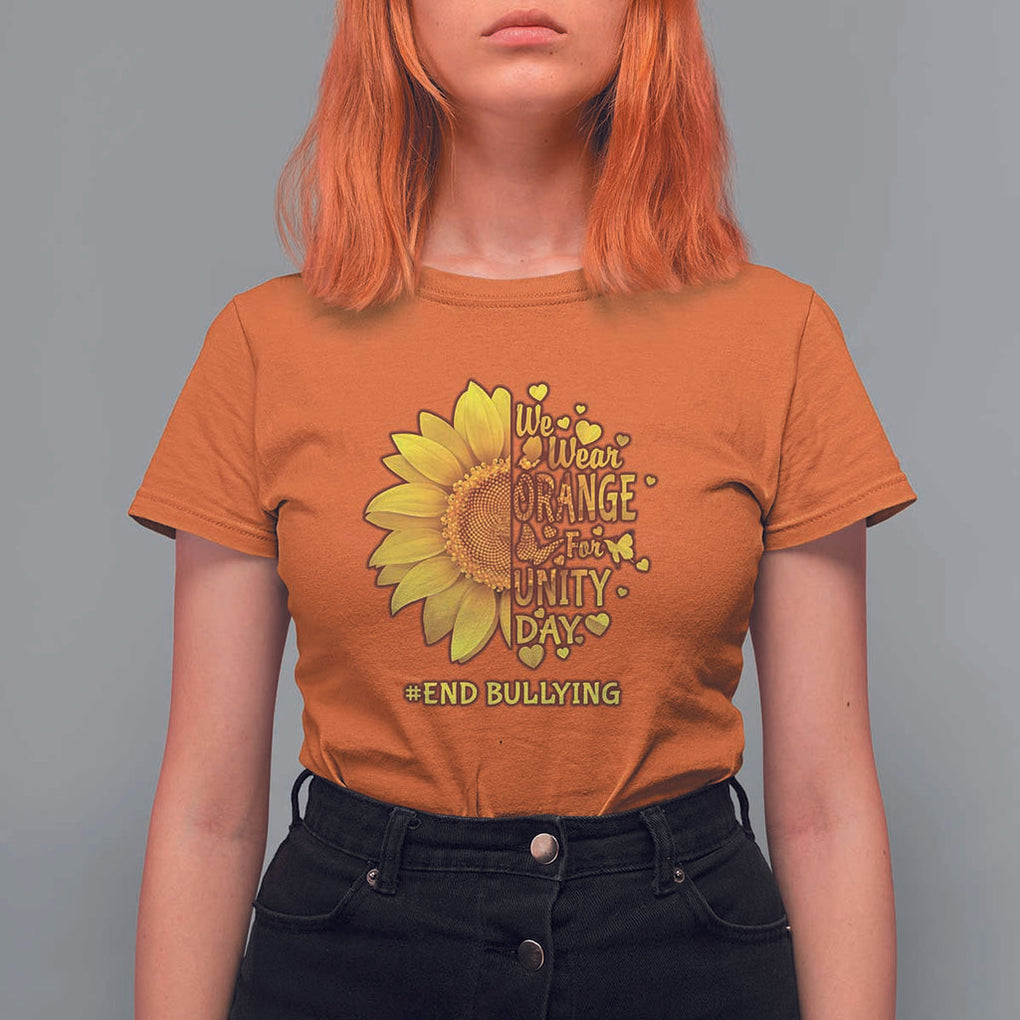 Anti Bullying Awareness T Shirt For Women We Wear Orange For Unity Day End Bullying Sunflower TS11 Orange Print Your Wear