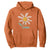 Anti Bullying Awareness Hoodie End Bullying Courage Kindness Peace Inclusion Daisy Flower TS11 Orange Print Your Wear
