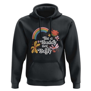 Unity Day Hoodie Be A Buddy Not A Bully Anti Bullying Awareness Flower Star TS11 Black Print Your Wear